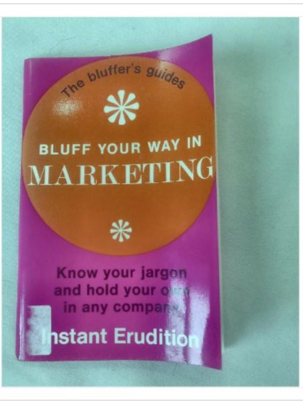 Bluff Your Way in Marketing Neville Teller 1970 Reprint Edition Paperback Book